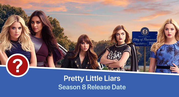 Pretty Little Liars Season 8 release date