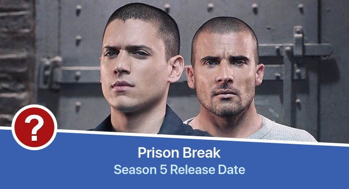 Prison Break Season 5 release date