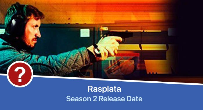 Rasplata Season 2 release date