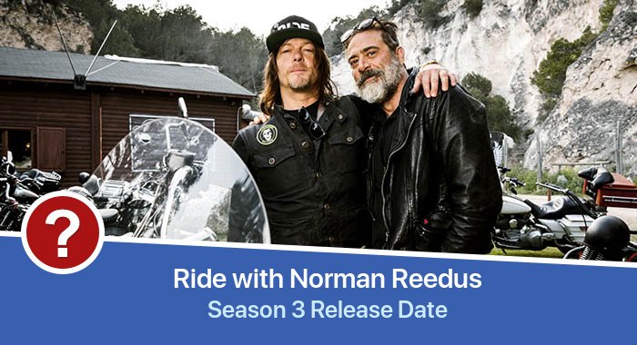 Ride with Norman Reedus Season 3 release date