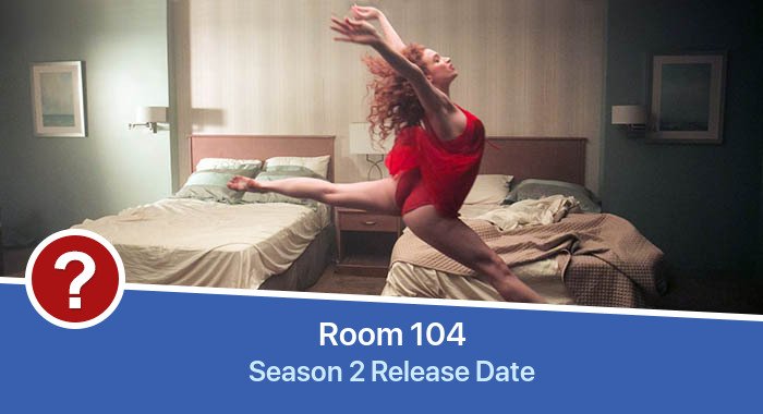 Room 104 Season 2 release date