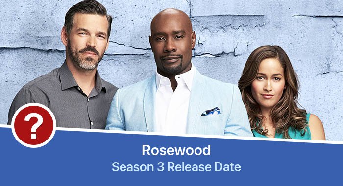 Rosewood Season 3 release date