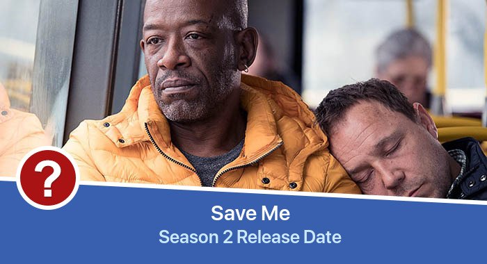 Save Me Season 2 release date