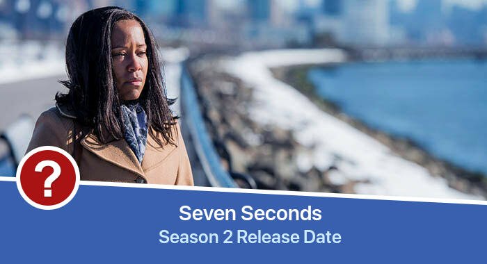 Seven Seconds Season 2 release date