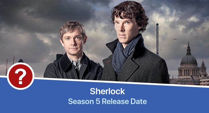 Sherlock Season 5 release date