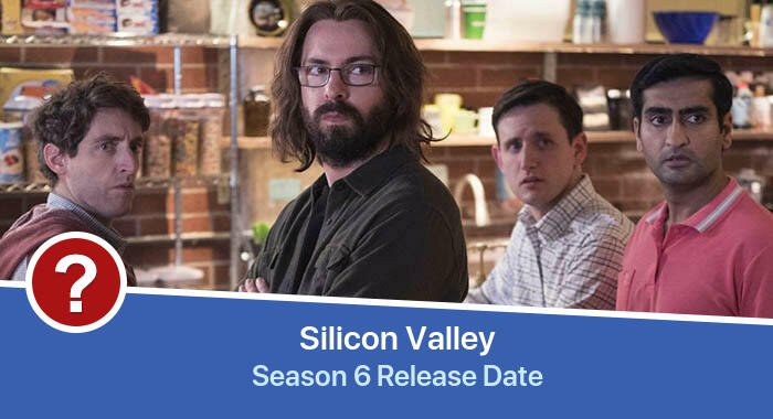 Silicon Valley Season 6 release date