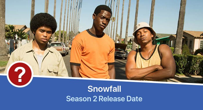 Snowfall Season 2 release date