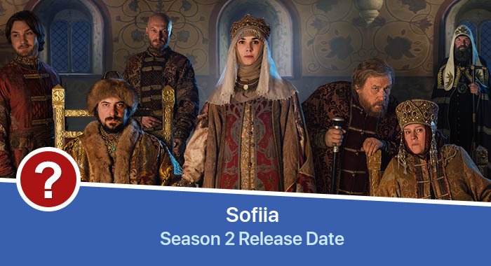 Sofiia Season 2 release date