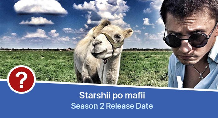 Starshii po mafii Season 2 release date
