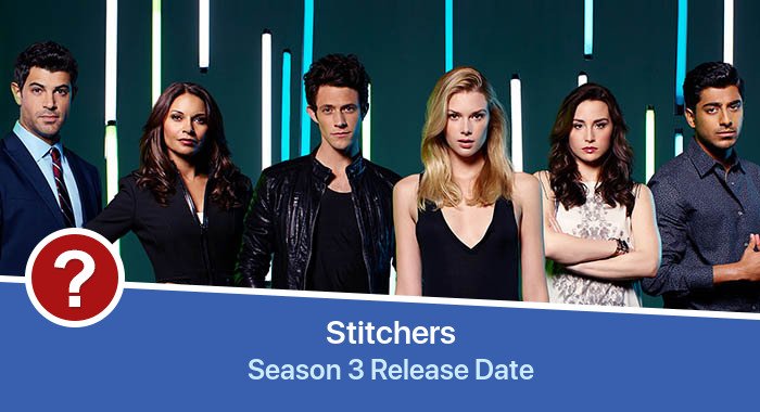 Stitchers Season 3 release date