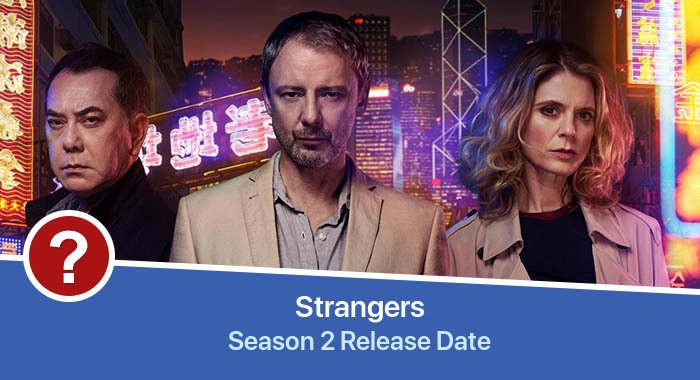 Strangers Season 2 release date