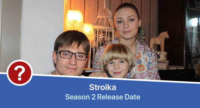Stroika Season 2 release date