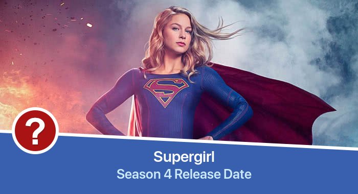 Supergirl Season 4 release date