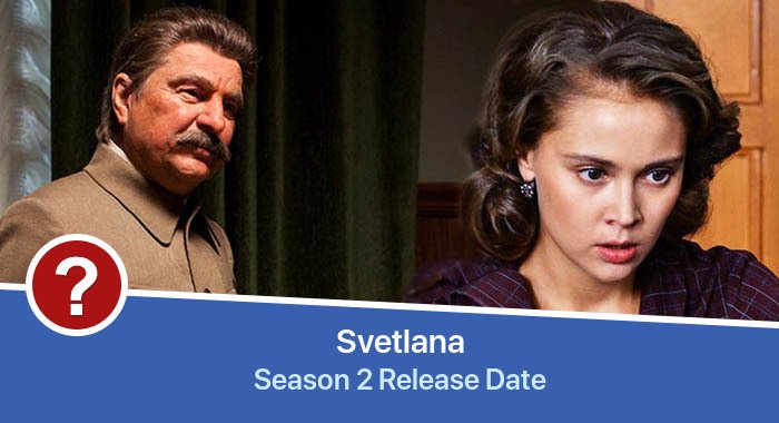 Svetlana Season 2 release date