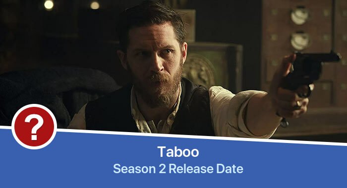 Taboo Season 2 release date