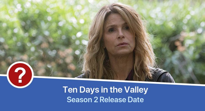 Ten Days in the Valley Season 2 release date