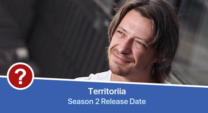 Territoriia Season 2 release date