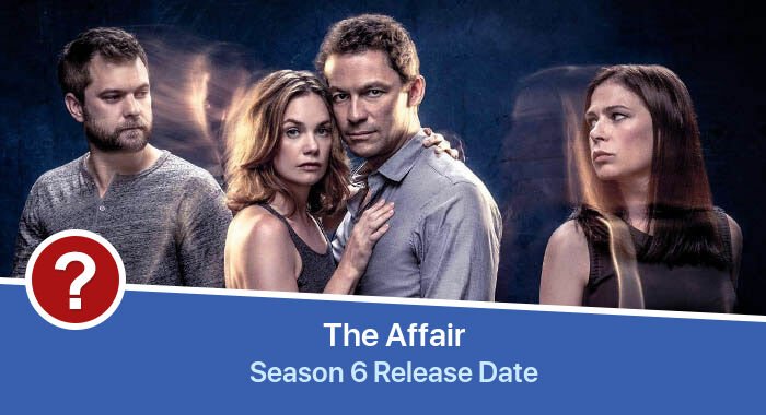 The Affair Season 6 release date