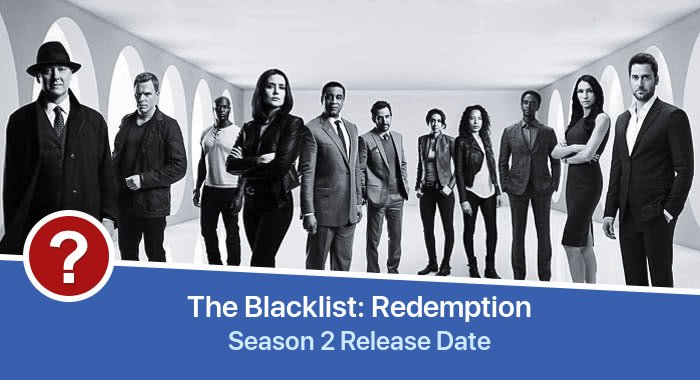 The Blacklist: Redemption Season 2 release date