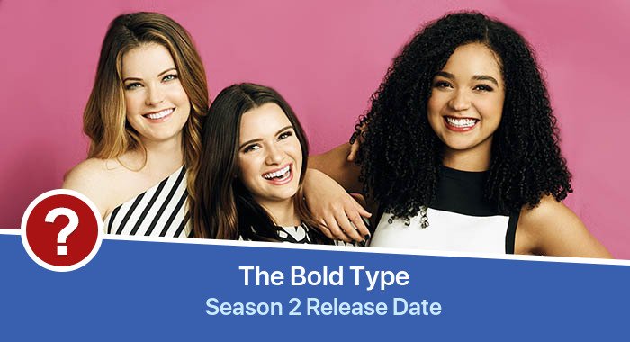The Bold Type Season 2 release date