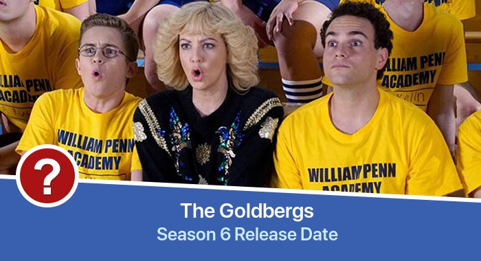 The Goldbergs Season 6 release date