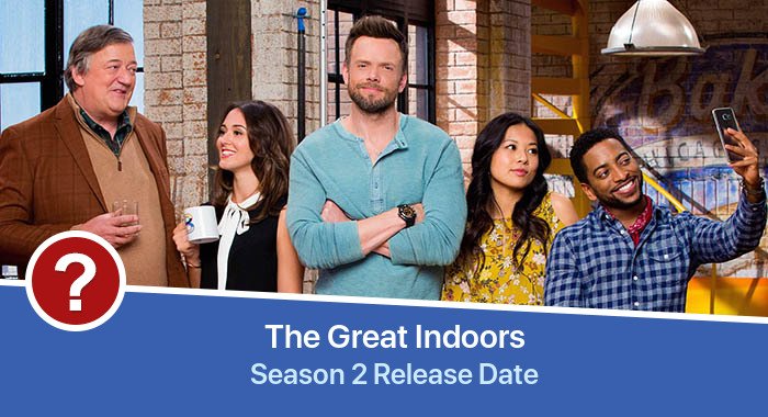 The Great Indoors Season 2 release date