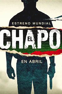 Release Date of «El Chapo» TV Series