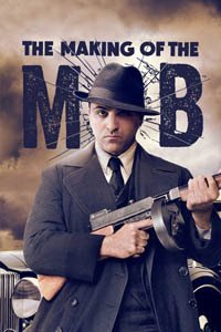 Release Date of «The Making of the Mob» TV Series