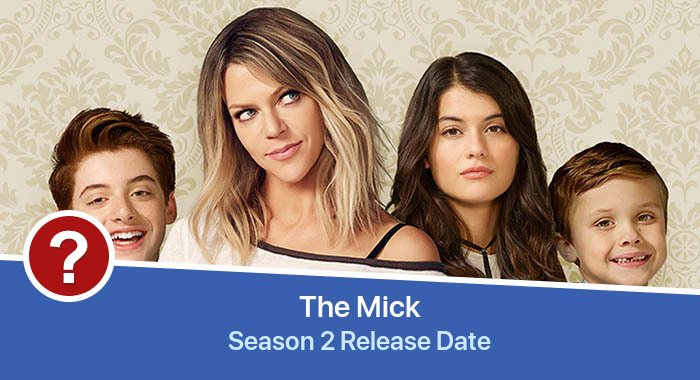 The Mick Season 2 release date