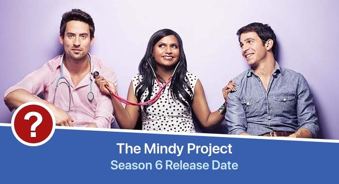 The Mindy Project Season 6 release date