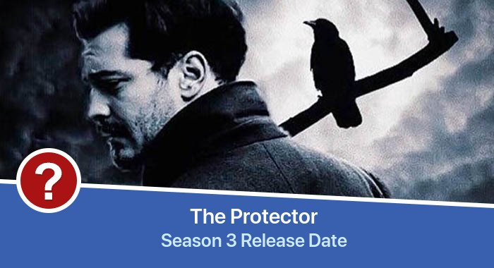 The Protector Season 3 release date