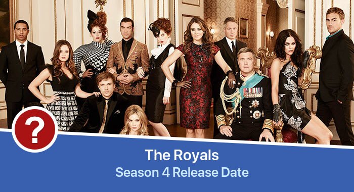 The Royals Season 4 release date
