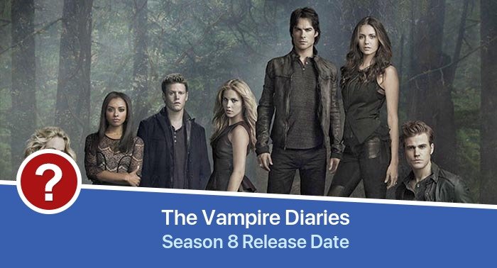 The Vampire Diaries Season 8 release date