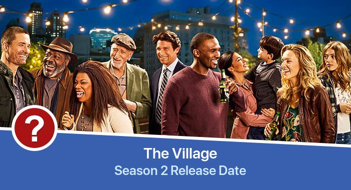 The Village Season 2 release date