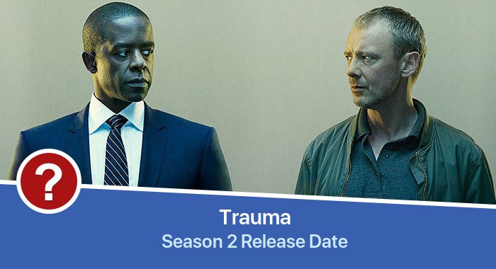 Trauma Season 2 release date