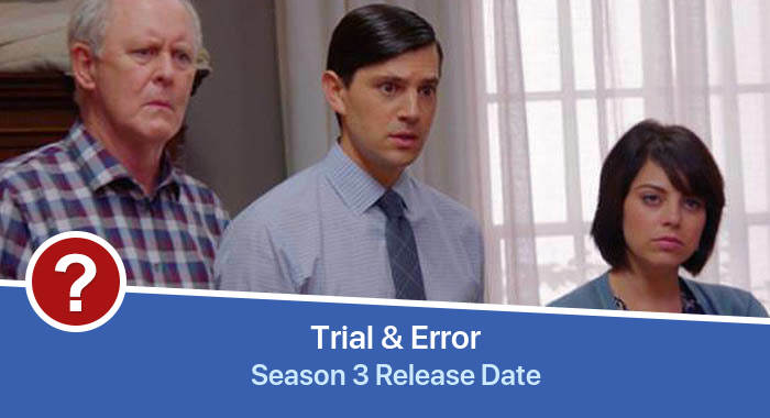 Trial &amp; Error Season 3 release date