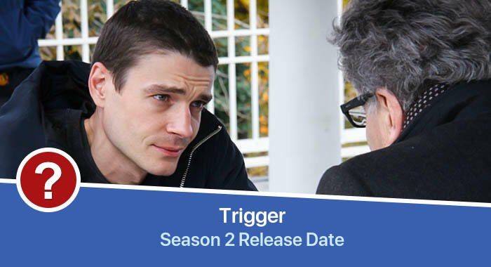 Trigger Season 2 release date