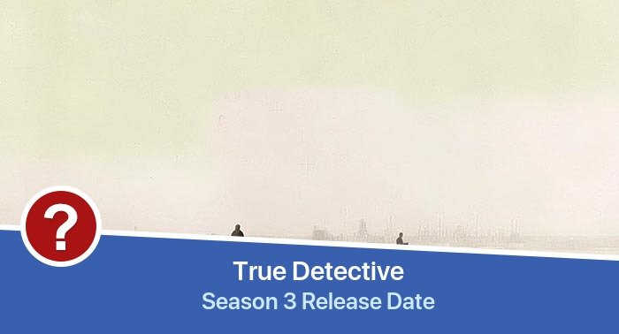 True Detective Season 3 release date