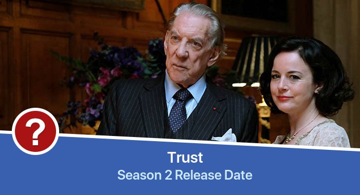 Trust Season 2 release date