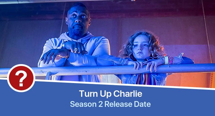 Turn Up Charlie Season 2 release date