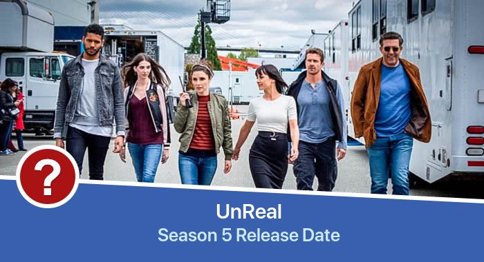 UnReal Season 5 release date
