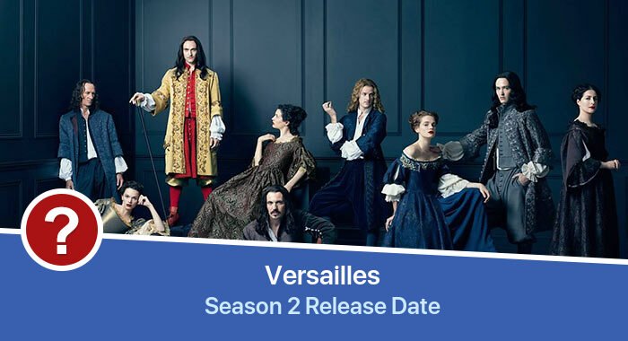 Versailles Season 2 release date