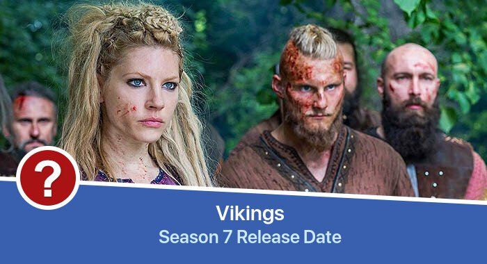 Vikings Season 7 release date