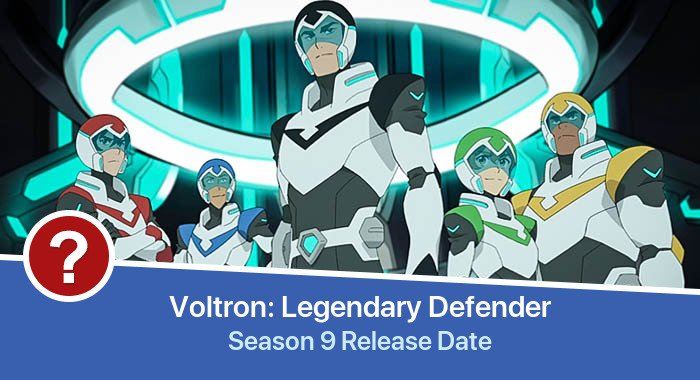 Voltron: Legendary Defender Season 9 release date