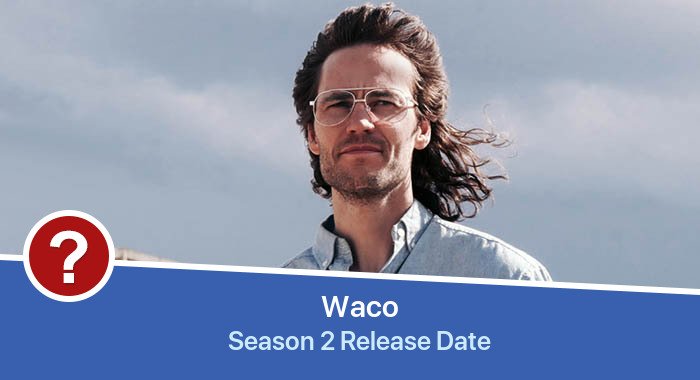 Waco Season 2 release date