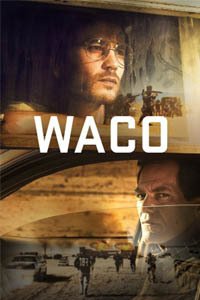 Release Date of «Waco» TV Series