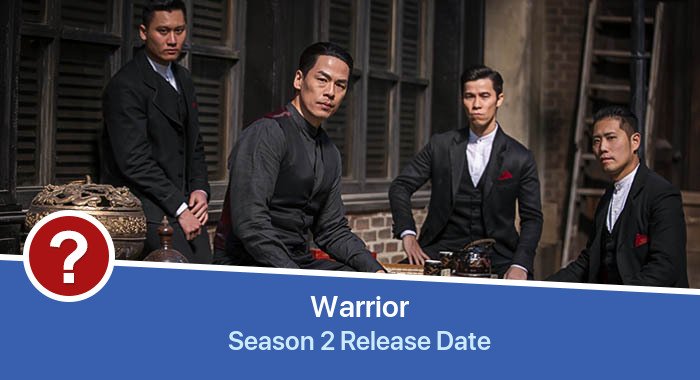 Warrior Season 2 release date