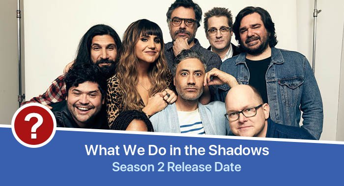 What We Do in the Shadows Season 2 release date