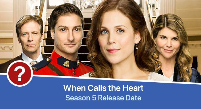 When Calls the Heart Season 5 release date