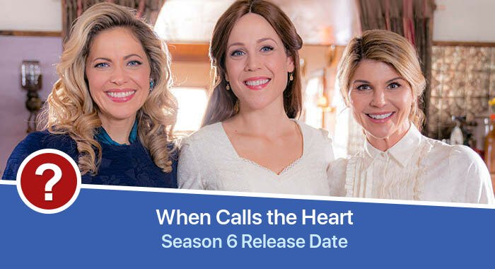 When Calls the Heart Season 6 release date
